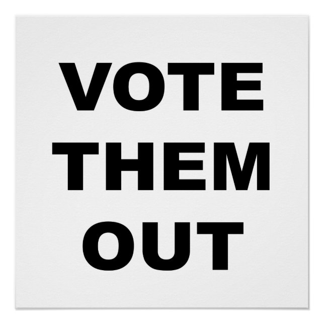 Votez-les dehors signe de protestation ou affiche (Devant)