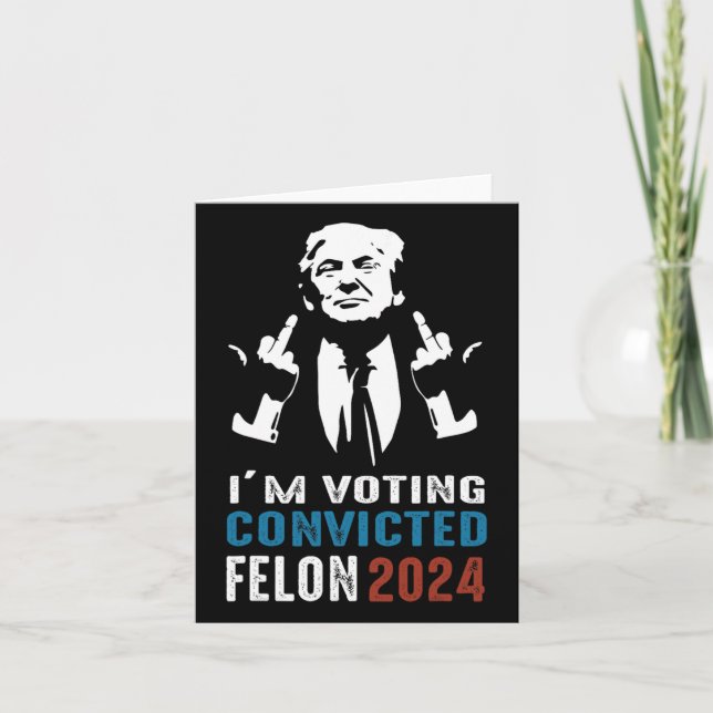 Voting Convicted Felon 2024  Card (Front)