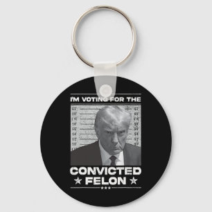 Voting Convicted Felon 2024 - Trump 2024 Convicted Keychain