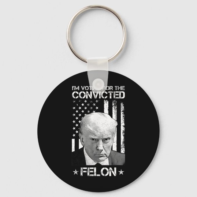 Voting Convicted Felon 2024 - Trump 2024 Convicted Keychain (Front)