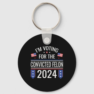 Voting For The Convicted Fellon 2024 Us Flag Pro-t Keychain