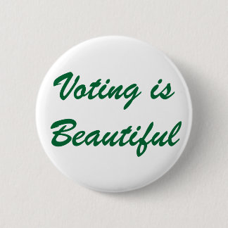 Voting is Beautiful 2 Inch Round Button