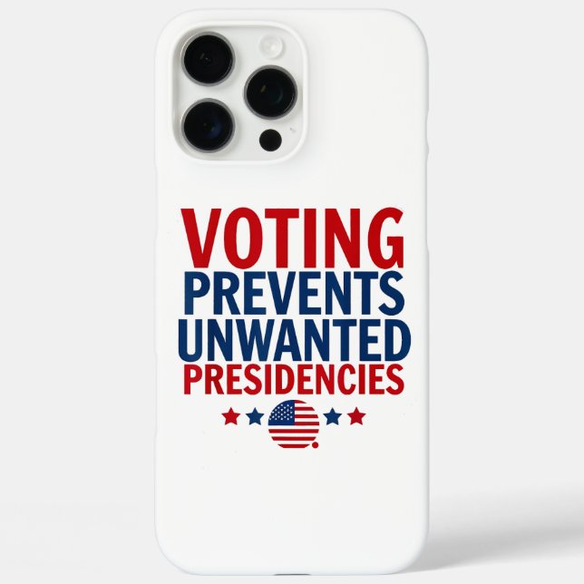 Voting Prevents Unwanted Presidencies men women Case-Mate iPhone Case (Back)