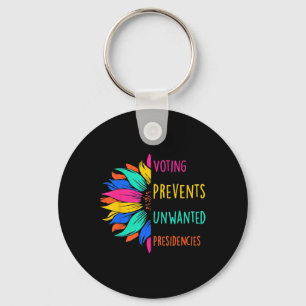Voting Prevents Unwanted Presidencies Sunflower Keychain