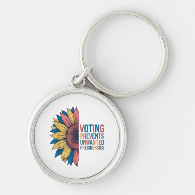 Voting Prevents Unwanted Presidencies Voting Desig Keychain (Front)