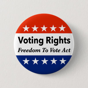 Voting Rights Freedom To Vote Act 2 Inch Round Button