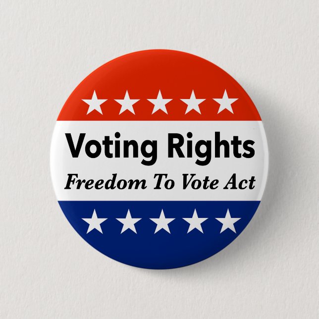 Voting Rights Freedom To Vote Act 2 Inch Round Button (Front)