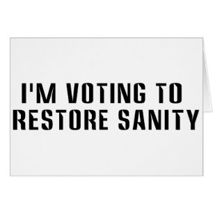 Voting To Restore Sanity