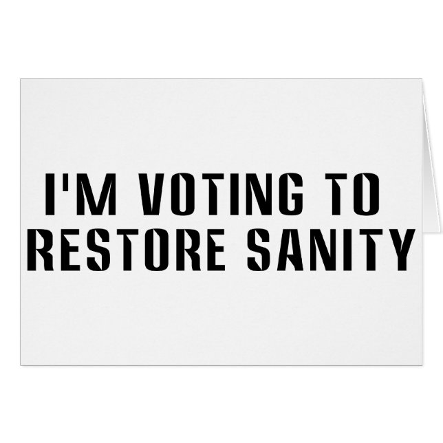 Voting To  Restore Sanity  (Front Horizontal)