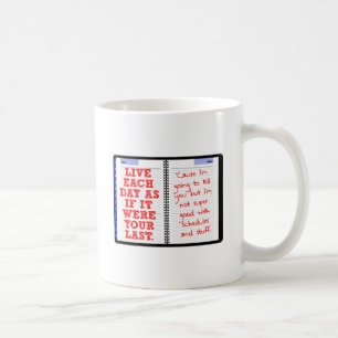 Votre Dernier Jour Mug Drôle