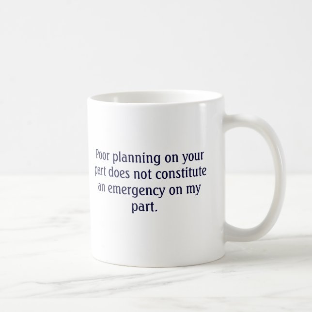 Votre pauvre prévoyant non ma tasse de secours (Droite)