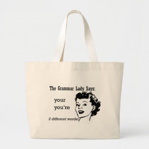 Votre, vous êtes des sacs
