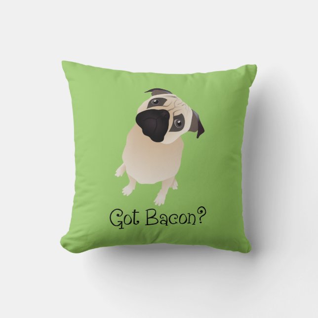 Vous avez Bacon ?  Coussin carlin (Recto)