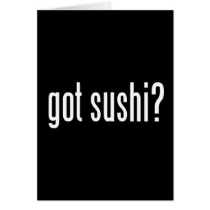 Vous avez du sushi ?