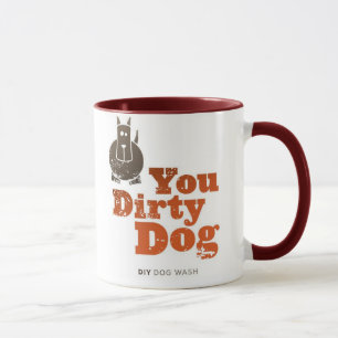 Vous chien sale - tasse de café