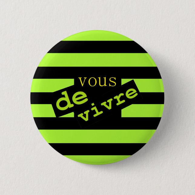 VOUS DE VIVRE 2 INCH ROUND BUTTON (Front)