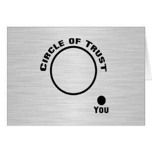 Vous en dehors du cercle de la confiance