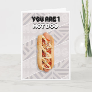 Vous êtes 1 Hot Dog carte d'anniversaire