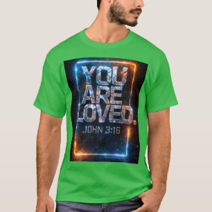 Vous êtes aimé – Jean 3:16 T-Shirt Cosmique