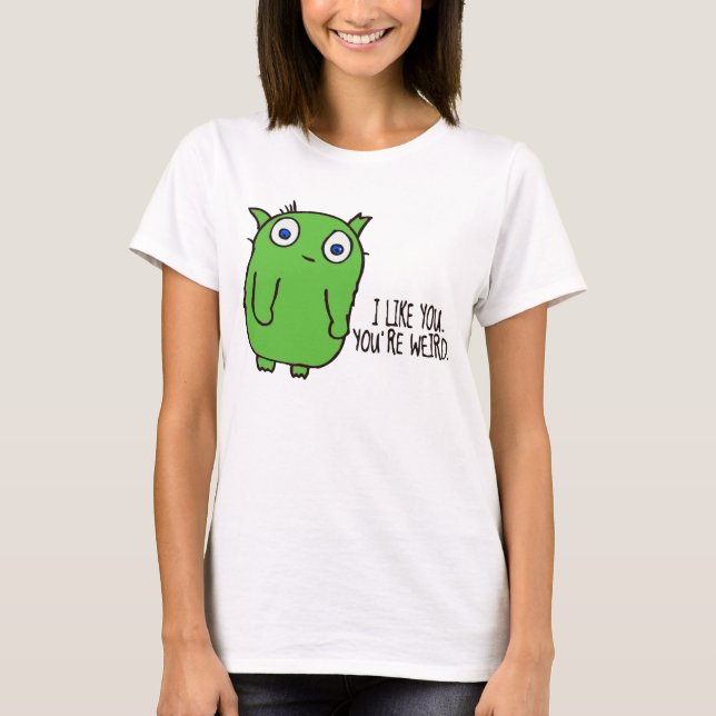 Vous êtes de T-shirt étrange (Devant)