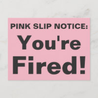 Vous êtes Fired ! Carte postale à glissement rose.