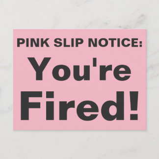 Vous êtes Fired ! Carte postale à glissement rose.