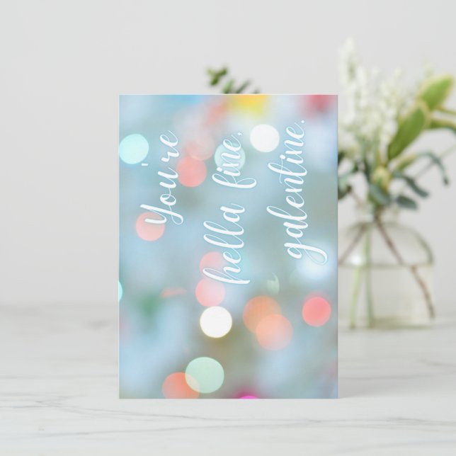 Vous êtes Hella Fine, Galentine ! Carte (Debout devant)