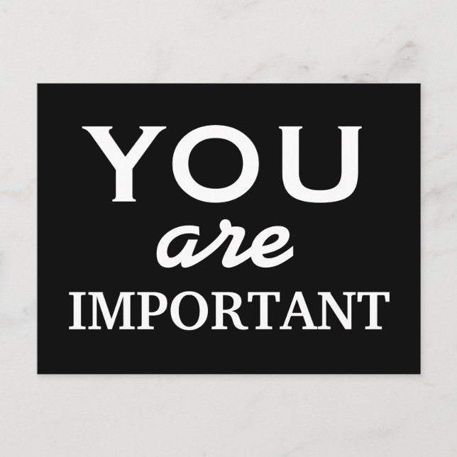 Vous êtes important - carte postale de motivation (Devant)
