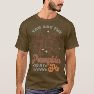 vous êtes le citrouille de ma tarte TShirt