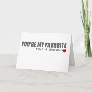 Vous êtes ma carte préférée de Saint-Valentin