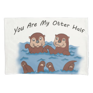 Vous êtes ma demi de taie d'oreiller de loutre