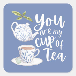 Vous êtes ma tasse de thé Autocollant