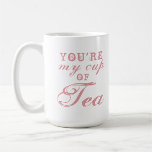 Vous êtes ma tasse de thé citation mugs de café dr