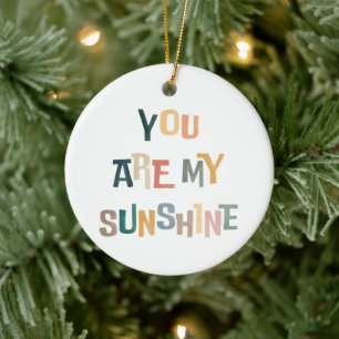 Vous Êtes Mon Ornement Sunshine