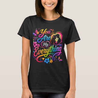 Vous êtes mon tout T-Shirt d'amour coloré