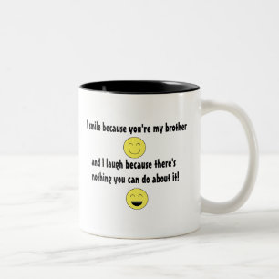 "Vous êtes tasse de mon frère… "