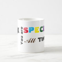 Vous êtes tasse spéciale