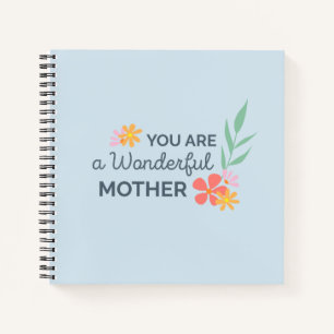 Vous êtes une merveilleuse fête des mères   CARNET