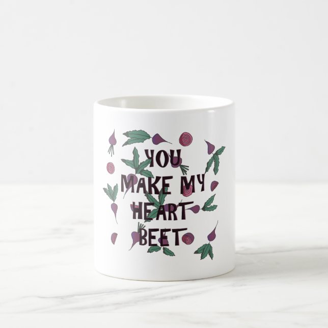 Vous faites ma betterave de coeur - tasse (Centre)