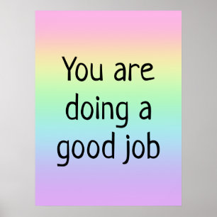 Vous Faites Un Bon Travail Rainbow Poster