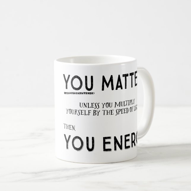 Vous importez à moins que… Tasse de B&W (Devant droit)