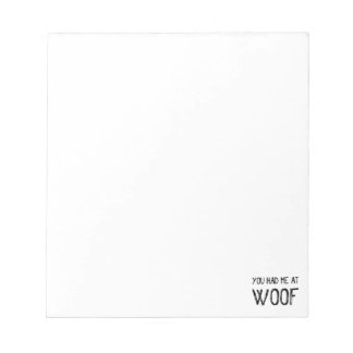 Vous M'Avez Eu Au Bloc-Notes Woof