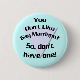 Vous n'aimez pas le mariage gay ? Badge