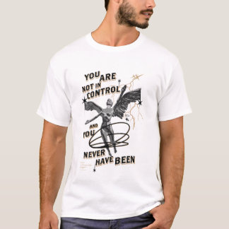 VOUS N'ÊTES PAS En Contrôle T-Shirt - Bold Existen