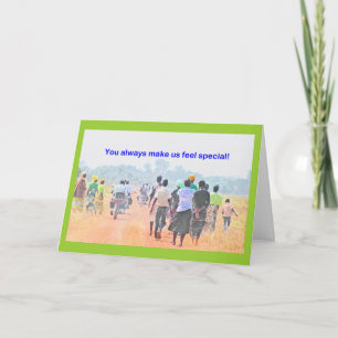 "Vous nous faites toujours sentir spéciaux" Carte 