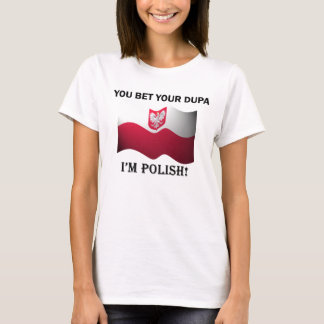 "Vous pariez votre dupa que je suis" T-shirt