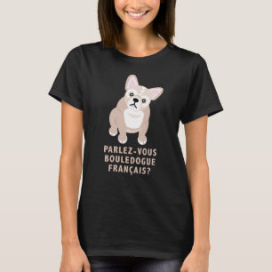Vous parlez le T-shirt drôle de bouledogue