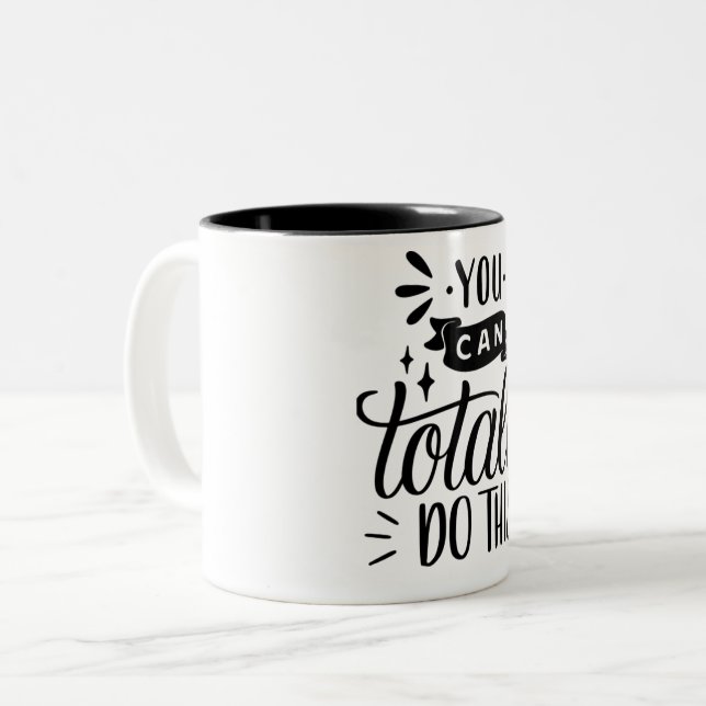 Vous Pouvez Totalement Faire Cette Mug : Cadeau Mo (Devant gauche)