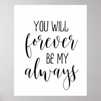 Vous Serez Pour Toujours Mon Poster Toujours