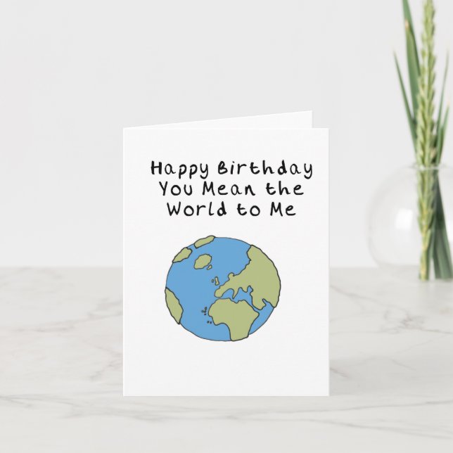 Vous voulez dire le monde pour moi Joyeuse carte d (Devant)